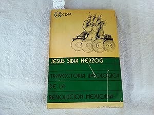 Seller image for Trayectoria ideolgica de la revolucin mexicana 1910-1917 y otros ensayos for sale by Librera "Franz Kafka" Mxico.