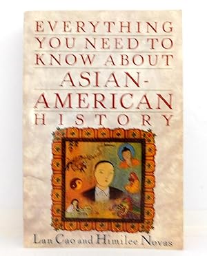 Imagen del vendedor de Everything You Need to Know about Asian-American History a la venta por The Parnassus BookShop