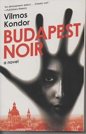 Budapest Noir: A Novel