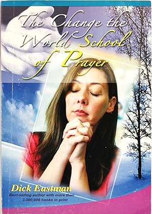 Seller image for The Change the World School of Prayer for sale by Firefly Bookstore