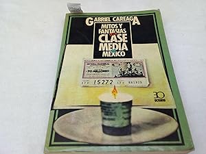 Seller image for Mitos y fantasas de la clase media en Mxico for sale by Librera "Franz Kafka" Mxico.