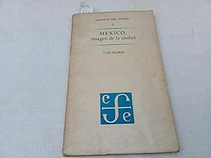 Imagen del vendedor de México: imagen de la ciuda a la venta por Librería "Franz Kafka" México.