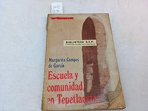 Seller image for Escuela y comunidad en Tepetlaoxtoc for sale by Librera "Franz Kafka" Mxico.