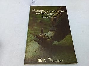 Image du vendeur pour Migrantes y aventureros en la frontera sur mis en vente par Librera "Franz Kafka" Mxico.