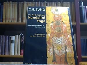 Die Psychologie des Kundalini-Yoga: Nach Aufzeichnungen des Seminars 1932