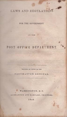 Immagine del venditore per Laws and Regulations For the Government of the Post Office Department Printed by Order of the Postmaster General venduto da Americana Books, ABAA