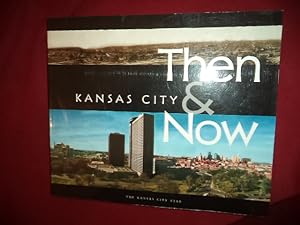 Seller image for Kansas City. Then & Now. for sale by BookMine