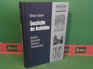 Imagen del vendedor de Geschichte der Architektur - Baustile, Baumeister, Stdtebau, Denkmalschutz. a la venta por Antiquariat Deinbacher