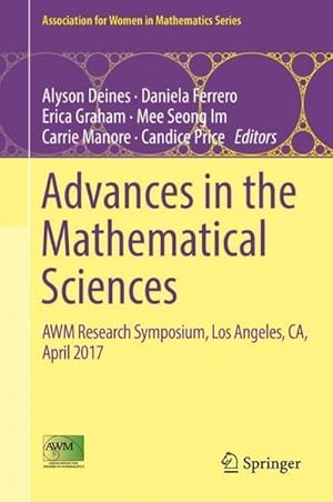 Immagine del venditore per Advances in the Mathematical Sciences : AWM Research Symposium, Los Angeles, CA, April 2017 venduto da AHA-BUCH GmbH