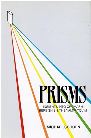 Bild des Verkufers fr Prisms: Insights Into Chumash Bereishis & the Yamim Tovim zum Verkauf von Bookshop Baltimore