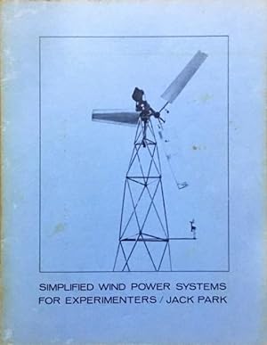Simplified Wind Power Systems for Experimenters