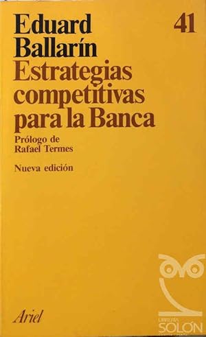 Imagen del vendedor de Estrategias competitivas para la banca a la venta por LIBRERÍA SOLÓN