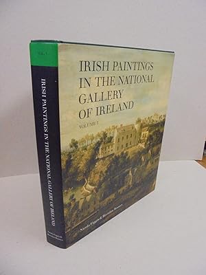 Seller image for Irish Paintings in the National Gallery of Ireland: Volume I for sale by Kerr & Sons Booksellers ABA