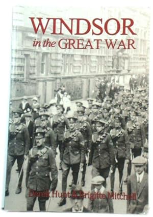 Bild des Verkufers fr Windsor in the Great War zum Verkauf von PsychoBabel & Skoob Books