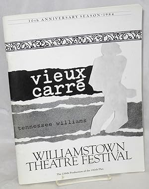Bild des Verkufers fr Williamstown Theatre Festival souvenir program; 30th anniversary season - 1984; Vieux Carr, Tennessee Williams. The 238th production of the 180th play zum Verkauf von Bolerium Books Inc.