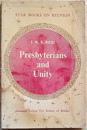 Image du vendeur pour Presbyterians and Unity mis en vente par Shore Books