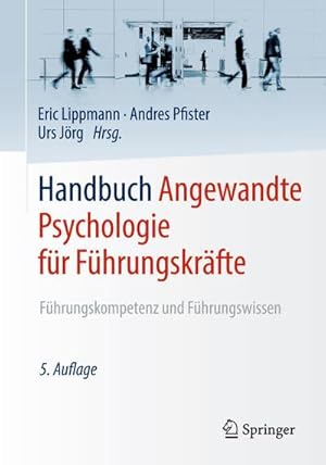 Imagen del vendedor de Handbuch Angewandte Psychologie fr Fhrungskrfte a la venta por Rheinberg-Buch Andreas Meier eK