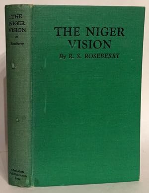 Bild des Verkufers fr The Niger Vision. zum Verkauf von Thomas Dorn, ABAA