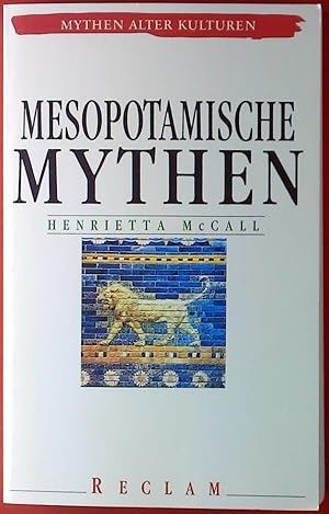 Bild des Verkufers fr Mesopotamische Mythen. Mythen aller Kulturen. zum Verkauf von biblion2