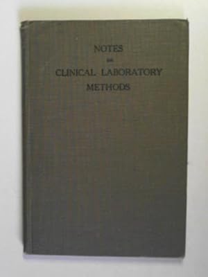 Seller image for Notes on clinical laboratory methods for sale by Cotswold Internet Books