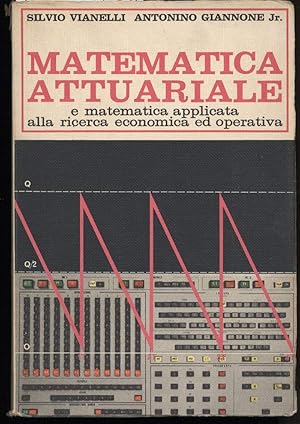 Seller image for MATEMATICA ATTUARIALE e matematica applicata alla ricerca economica ed operativa- vol. III for sale by Invito alla Lettura