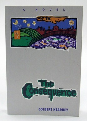 Seller image for The Consequence for sale by Kennys Bookshop and Art Galleries Ltd.