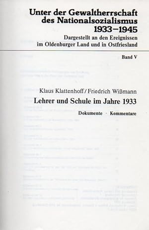 Bild des Verkufers fr Lehrer und Schule in Jahre 1933 zum Verkauf von Clivia Mueller