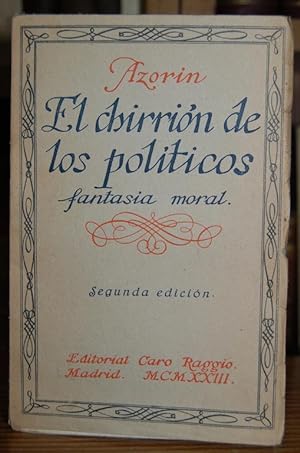 Imagen del vendedor de EL CHIRRION DE LOS POLITICOS. Fantasa moral. Segunda edicin a la venta por Fbula Libros (Librera Jimnez-Bravo)