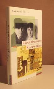 Imagen del vendedor de Hannah Hch und Raoul Hausmann. Eine Berliner Dada-Geschichte. a la venta por Dieter Eckert