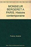 Image du vendeur pour Histoire Contemporaine. Vol. 4. Monsieur Bergeret à Paris mis en vente par RECYCLIVRE