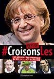 Bild des Verkufers fr Best Of Croisons-les : Les Meilleurs Photomontages Du Site Culte zum Verkauf von RECYCLIVRE