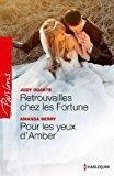 Seller image for Retrouvailles Chez Les Fortune. Pour Les Yeux D'amber for sale by RECYCLIVRE