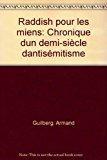Image du vendeur pour Kaddish Pour Les Miens : Chronique D'un Demi-sicle D'antismitisme mis en vente par RECYCLIVRE