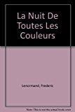 Seller image for La Nuit De Toutes Les Couleurs for sale by RECYCLIVRE