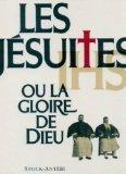 Seller image for Les Jsuites Ou La Gloire De Dieu for sale by RECYCLIVRE