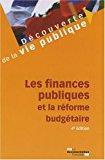 Bild des Verkufers fr Les Finances Publiques Et La Rforme Budgtaire zum Verkauf von RECYCLIVRE