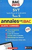 Seller image for Svt, Terminale S, Spcifique & Spcialit : Bac 2013 : Nouveau Programme for sale by RECYCLIVRE