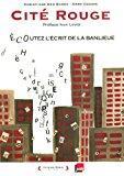 Seller image for Cit Rouge : coutez L'crit De La Banlieue : Rcit for sale by RECYCLIVRE