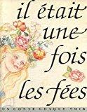 Bild des Verkufers fr Il Etait Une Fois Les Fees zum Verkauf von RECYCLIVRE