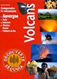 Image du vendeur pour Les Volcans : Comprendre Le Volcanisme mis en vente par RECYCLIVRE