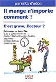Bild des Verkufers fr Il Mange N'importe Comment ! : C'est Grave, Docteur ! zum Verkauf von RECYCLIVRE