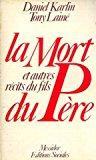 Bild des Verkufers fr La Mort Du Pre : Et Autres Rcits Du Fils zum Verkauf von RECYCLIVRE