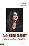Image du vendeur pour Carla Bruni-sarkozy, L'attrait De La Lumire mis en vente par RECYCLIVRE