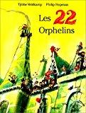 Bild des Verkufers fr Les 22 Orphelins zum Verkauf von RECYCLIVRE