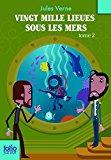 Image du vendeur pour Vingt Mille Lieues Sous Les Mers. Vol. 2. Deuxime Partie mis en vente par RECYCLIVRE