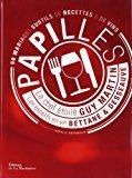 Seller image for Papilles : 50 Mariages Subtils De Recettes & De Vins for sale by RECYCLIVRE