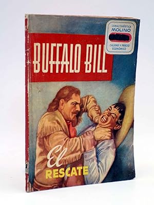 Seller image for BUFFALO BILL 4. EL RESCATE (W. Frederick Cody, Jr) Molino, 1954 for sale by Libros Fugitivos