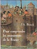 Bild des Verkufers fr Pour Comprendre Les Monuments De La France: Notions Pratiques D'archologie  L'usage Des Touristes zum Verkauf von RECYCLIVRE
