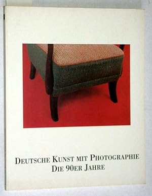 Seller image for Deutsche Kunst mit Photographie. Die 90er Jahre. for sale by Versandantiquariat Kerstin Daras