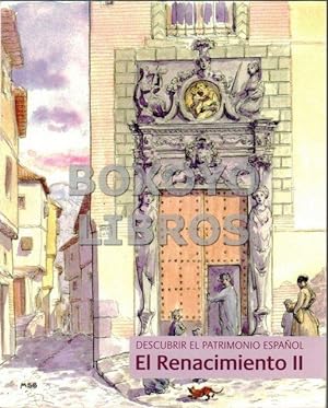 Descubrir el Patrimonio Español. El Renacimiento II